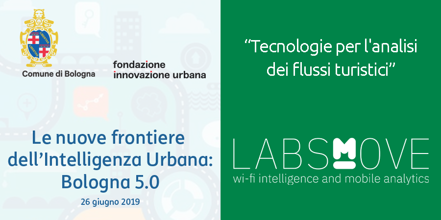 I LABS a “Le nuove frontiere dell’Intelligenza Urbana: Bologna 5.0” – Bologna 26 giugno​