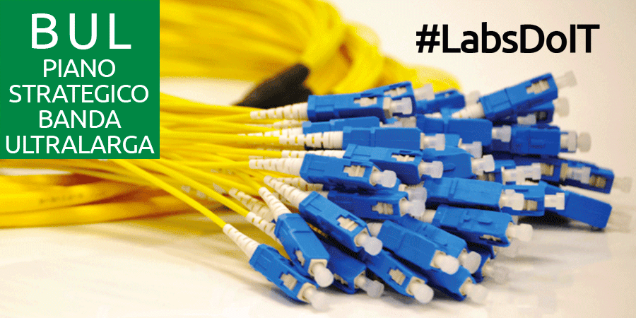 Labs al lavoro in Toscana per il BUL – Progetto strategico banda ultra larga